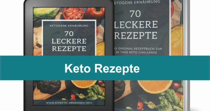 Keto Rezepte für eine ketogene Ernährung "70 leckere Rezepte" gratis Rezeptbuch zum downloaden